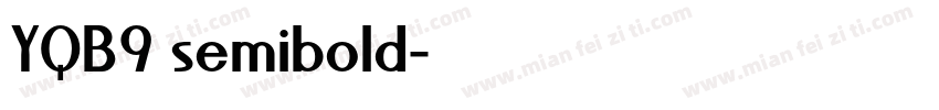 YQB9 semibold字体转换